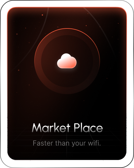Market Place — Faster than your wifi.